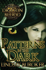 Patterns in the Dark: Volume 4 (Dragon Blood)