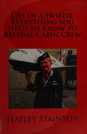 Life of a Hostie: Everything you Need to Know to Become Cabin Crew