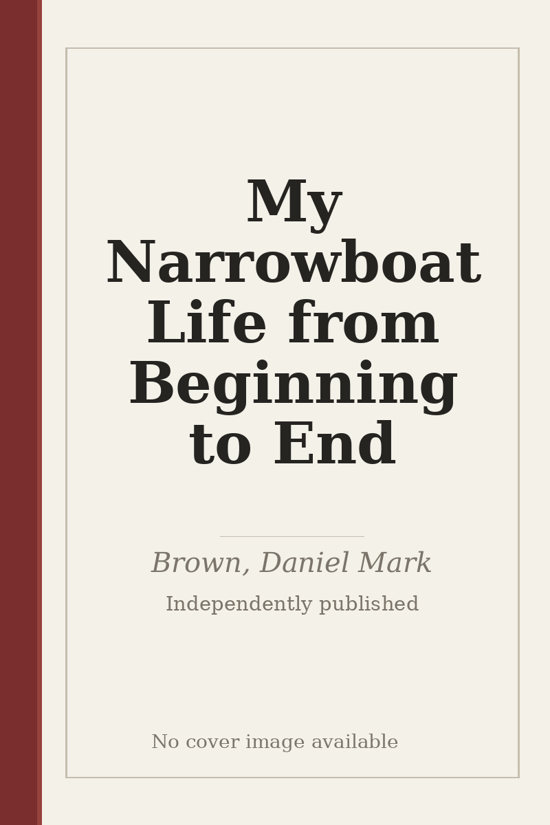 My Narrowboat Life from Beginning to End - no cover image available