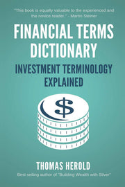 Financial Terms Dictionary - Investment Terminology Explained: 5 (Financial Dictionary)