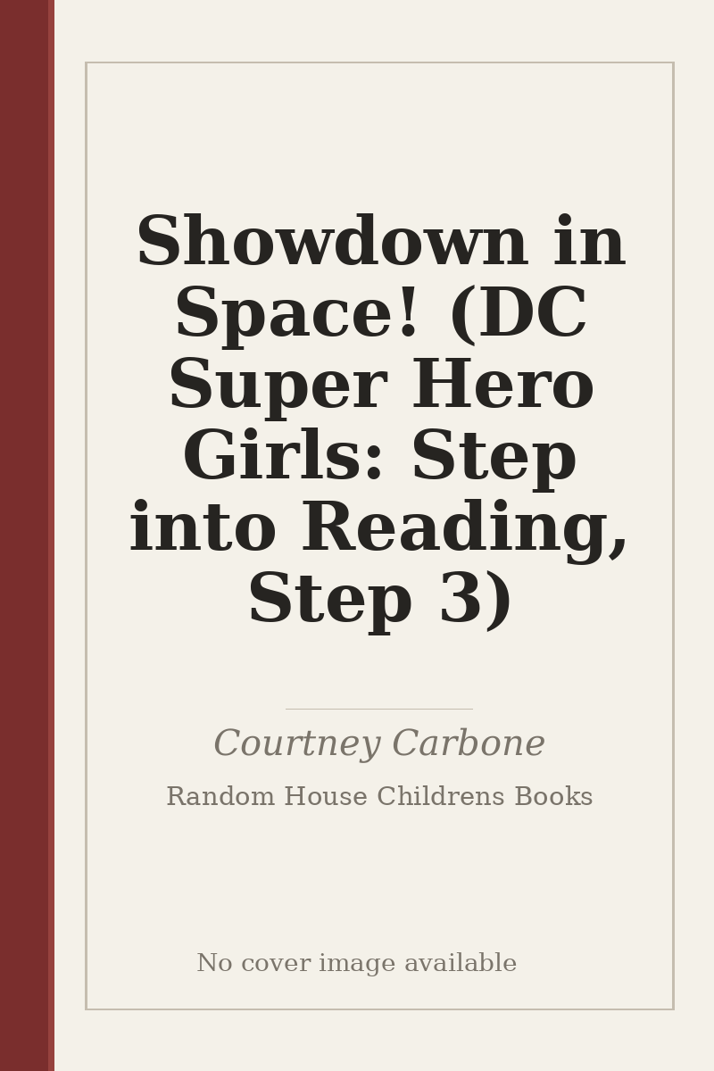 Showdown in Space! (DC Super Hero Girls: Step into Reading, Step 3) - no cover image available