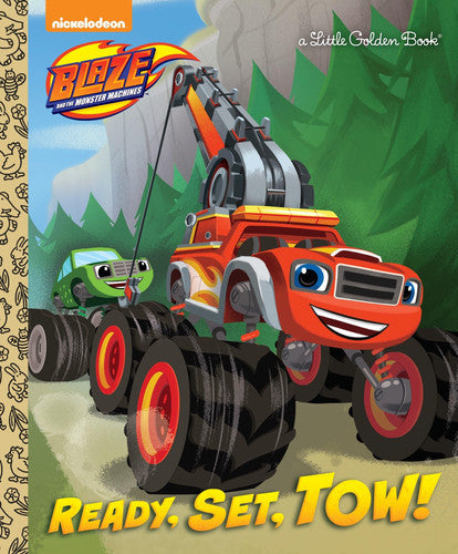 Ready, Set, Tow! (Little Golden Books: Blaze and the Monster Machines)
