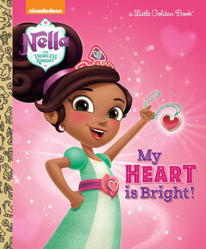 My Heart is Bright! (Nella The Princess Knight: Little Golden Books)