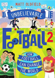How Football Can Change the World (Unbelievable Football)