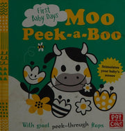 First Baby Days: Moo Peek-a-Boo: A board book with giant peek-through flaps