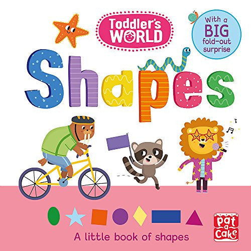 Toddler's World: Shapes: A little board book of shapes with a fold-out surprise