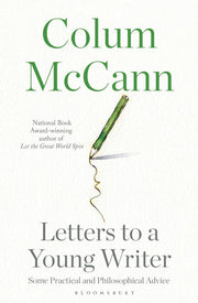 Letters to a Young Writer: From the New York Times-bestselling, National Book Award-winning, Booker Prize-longlisted author of Apeirogon and Let the Great World Spin
