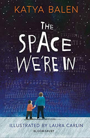 The Space We're In: from the winner of the Yoto Carnegie Medal 2022