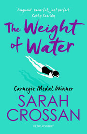 The Weight of Water: Shortlisted for the Carnegie Medal