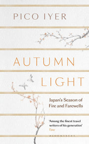 Autumn Light: Japan's Season of Fire and Farewells