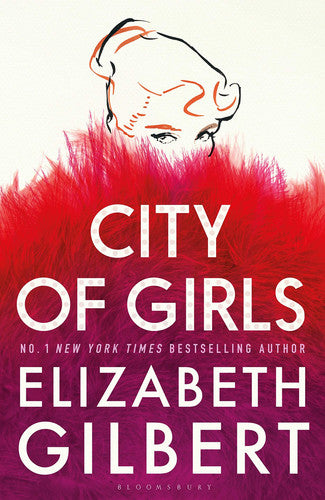 City of Girls: The Sunday Times Bestseller