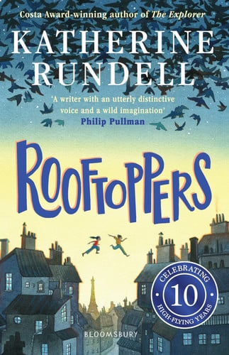 Rooftoppers: From the author of the internationally bestselling phenomenon Impossible Creatures