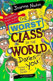 The The Worst Class in the World Dares You!