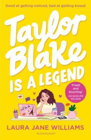 Taylor Blake Is a Legend: The teen debut from the bestselling rom-com author