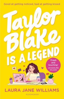 Taylor Blake Is a Legend: The teen debut from the bestselling rom-com author
