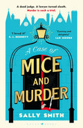 A Case of Mice and Murder: 'A delight from first page to last' Sunday Times (The Trials of Gabriel Ward)