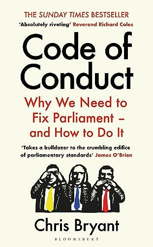 Code of Conduct: Why We Need to Fix Parliament – and How to Do It