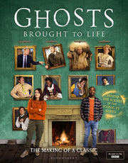 Ghosts: Brought to Life: Behind the scenes of the BBC’s celebrated television series