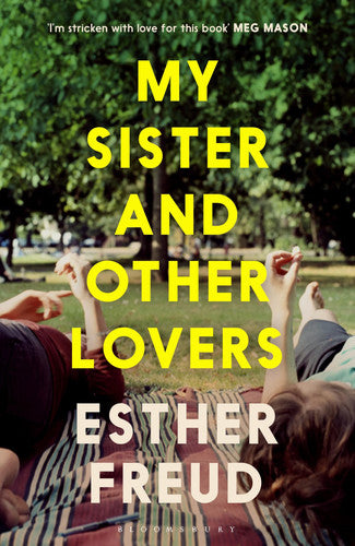 My Sister and Other Lovers: A captivating coming-of-age novel about love, sisterhood and secrets