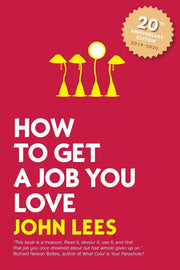 How to Get a Job You Love 2019 - 2020 Edition (CAREER (EXCLUDE VGM))