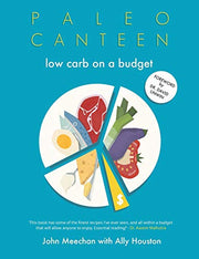 Paleo Canteen Low Carb On A Budget: The Easy Weight-Loss Low Carb Cookbook: 1 (The Ultimate Low Carb Cookbooks)