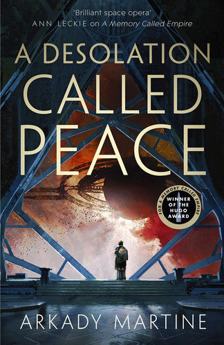 A Desolation Called Peace: 2 (Teixcalaan, 2)