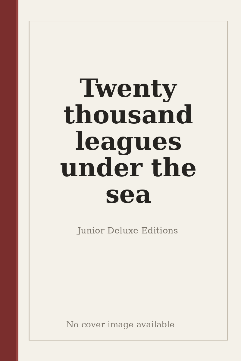 Twenty thousand leagues under the sea - no cover image available