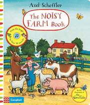 The Noisy Farm Book: A press-the-page sound book (Campbell Axel Scheffler, 9)