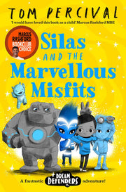 Silas and the Marvellous Misfits: A Marcus Rashford Book Club Choice: 3 (Dream Defenders, 3)