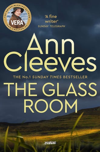 The Glass Room: The Fifth Gritty Murder Mystery in the Vera Stanhope Detective Series: 5