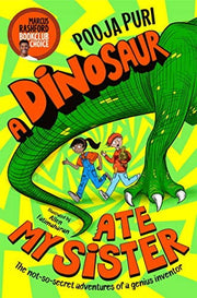 A Dinosaur Ate My Sister: A Marcus Rashford Book Club Choice: 1 (A Dinosaur Ate My Sister, 1)