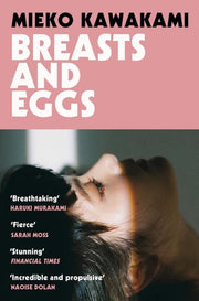 Breasts and Eggs: A powerful and intimate novel about what it means to be a woman in modern Japan