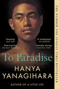 To Paradise: A powerful novel of love, freedom, and family, from the author of the Booker-shortlisted A Little Life