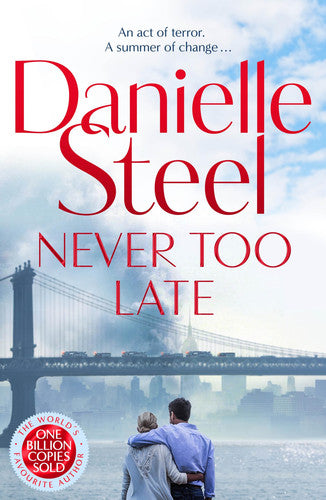 Never Too Late: The Compelling Story of Love, Healing and Hope