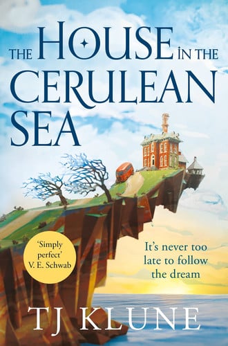The House in the Cerulean Sea: An Uplifting, Heartwarming Cosy Fantasy: 1 (Cerulean Chronicles, 1)
