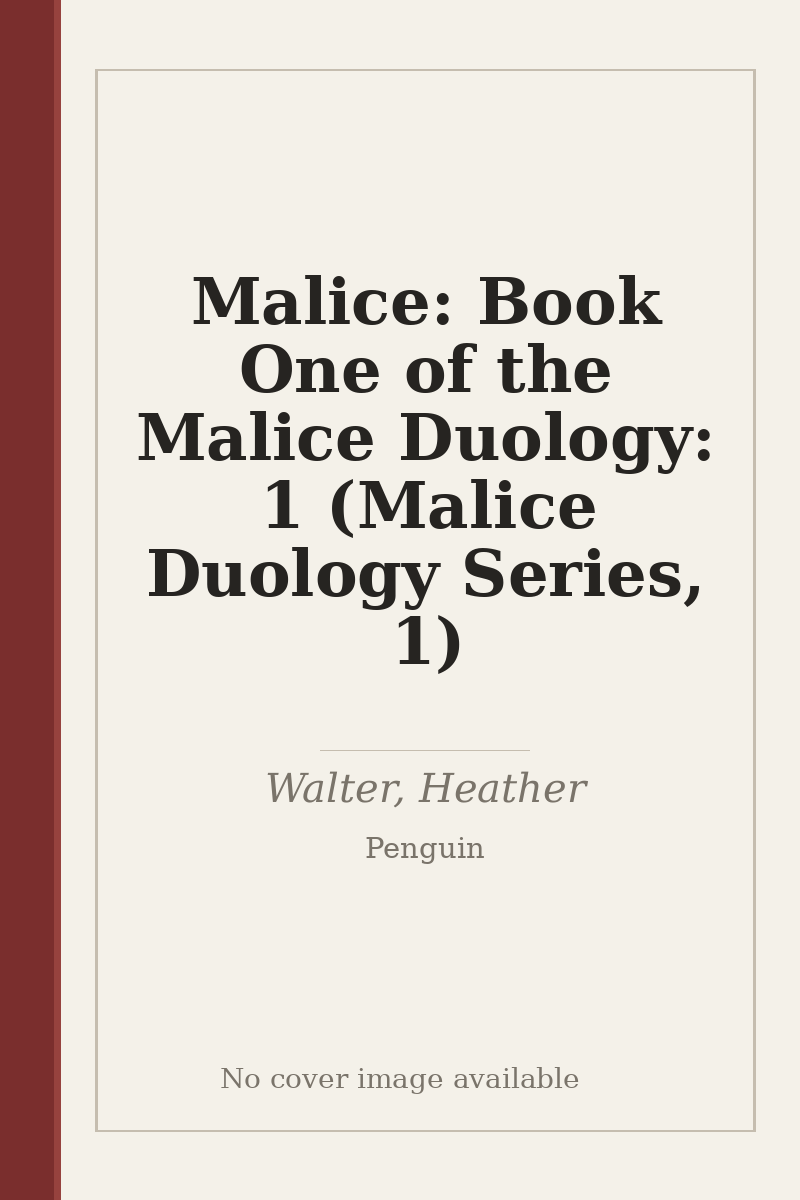 Malice: Book One of the Malice Duology: 1 (Malice Duology Series, 1) - no cover image available