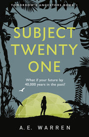 Subject Twenty-One (Tomorrow's Ancestors)