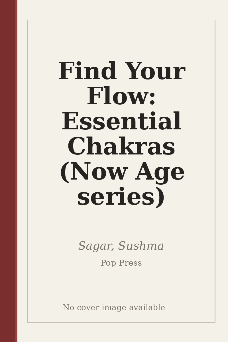 Find Your Flow: Essential Chakras (Now Age series) - no cover image available