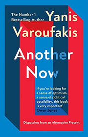Another Now: Dispatches from an Alternative Present from the Sunday Times bestselling author