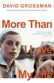 More Than I Love My Life: The International Booker Prize-longlisted novel