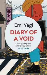 Diary of a Void: A prizewinning Japanese novel about work and womanhood