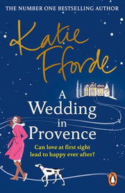 A Wedding in Provence: The uplifting historical romance from the Sunday Times bestselling author