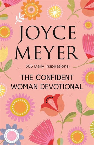 The Confident Woman Devotional: 365 Daily Inspirations