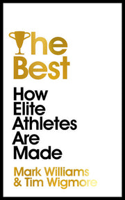 The Best: How Elite Athletes Are Made