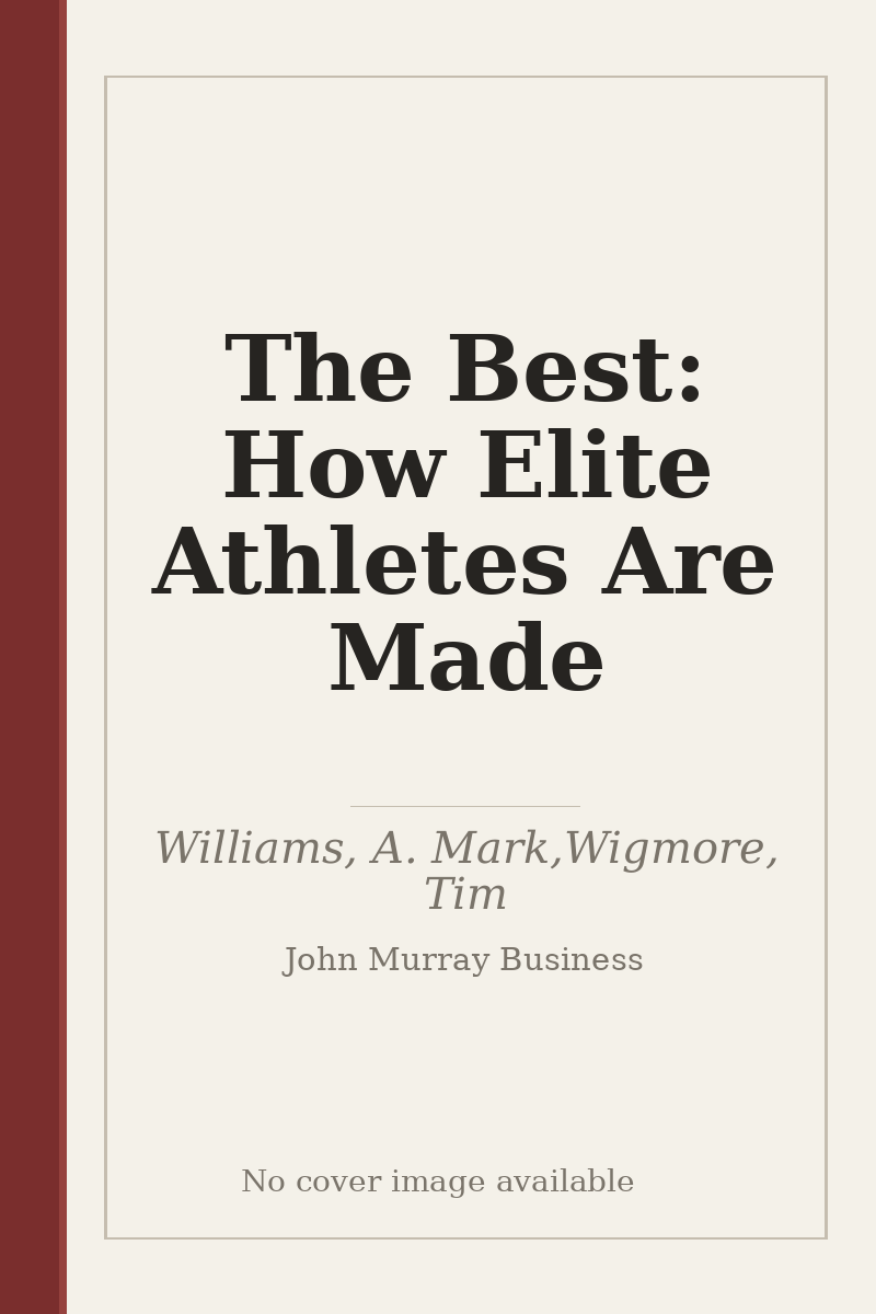 The Best: How Elite Athletes Are Made - no cover image available