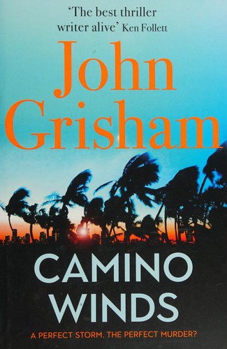 Camino Winds: The Ultimate Summer Murder Mystery from the Greatest Thriller Writer Alive