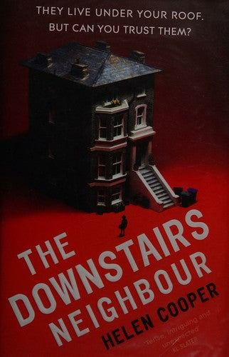 The Downstairs Neighbour: The totally addictive psychological suspense thriller with a shocking twist