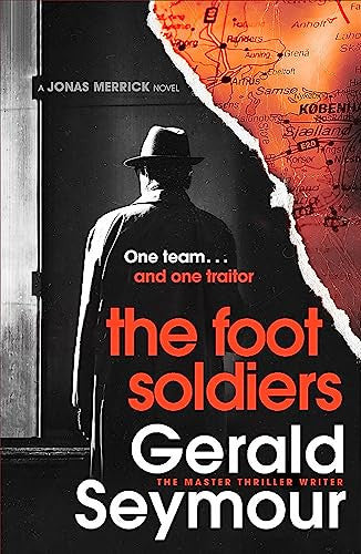 The Foot Soldiers: A Sunday Times Thriller of the Month (Jonas Merrick series)