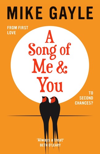 A Song of Me and You: a heartfelt and romantic novel of first love and second chances, picked for the Richard & Judy Book Club