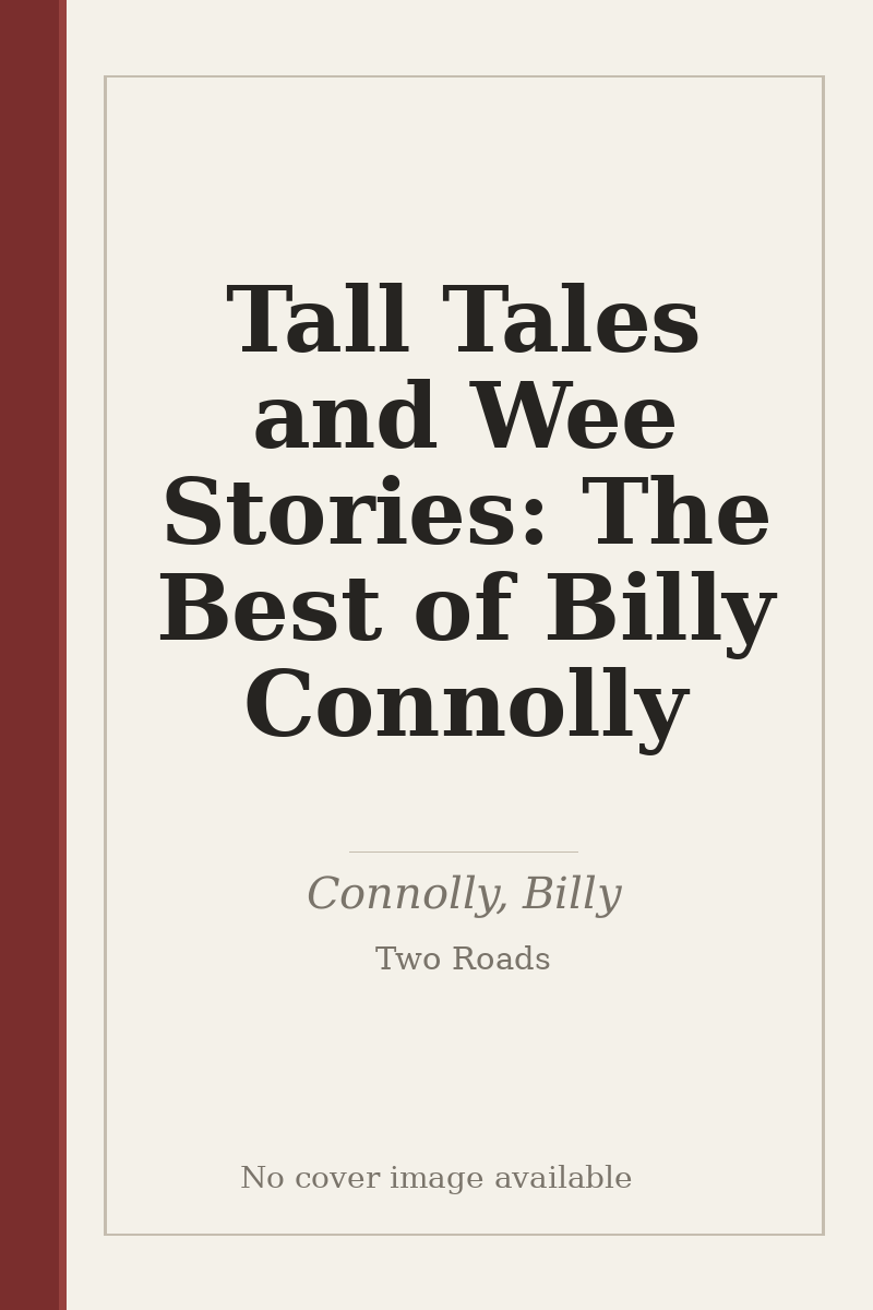 Tall Tales and Wee Stories: The Best of Billy Connolly - no cover image available